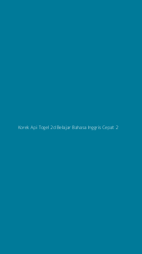 Tampilan Antarmuka Aplikasi Korek Api Togel 2d Belajar Bahasa Inggris Cepat - 2
