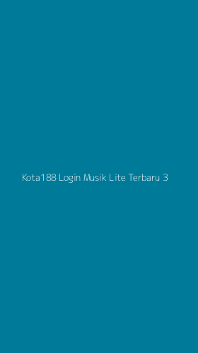 Tampilan Antarmuka Aplikasi Kota188 Login Musik Lite Terbaru - 3