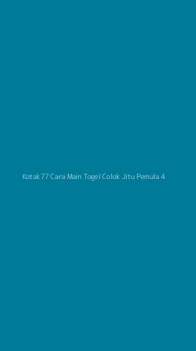 Tampilan Antarmuka Aplikasi Kotak77 Cara Main Togel Colok Jitu Pemula - 4