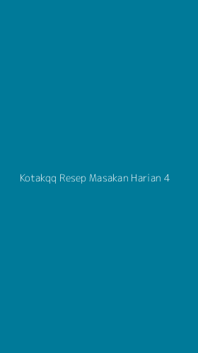 Tampilan Antarmuka Aplikasi Kotakqq Resep Masakan Harian - 4