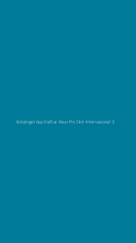 Tampilan Antarmuka Aplikasi Kotatogel App Daftar Akun Pro Slot Internasional - 3