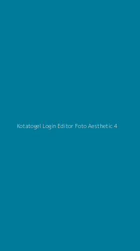 Tampilan Antarmuka Aplikasi Kotatogel Login Editor Foto Aesthetic - 4