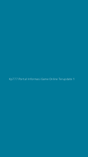 Tampilan Antarmuka Aplikasi Kp777 Portal Informasi Game Online Terupdate - 1