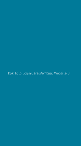 Tampilan Antarmuka Aplikasi Kpk Toto Login Cara Membuat Website - 3
