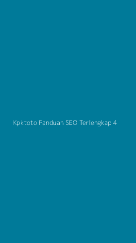 Tampilan Antarmuka Aplikasi Kpktoto Panduan Seo Terlengkap - 4