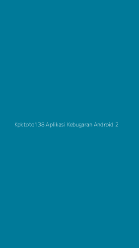 Tampilan Antarmuka Aplikasi Kpktoto138 Aplikasi Kebugaran Android - 2