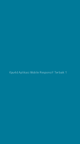 Tampilan Antarmuka Aplikasi Kpu4d Aplikasi Mobile Responsif Terbaik - 1