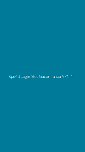 Tampilan Antarmuka Aplikasi Kpu4d Login Slot Gacor Tanpa Vpn - 4