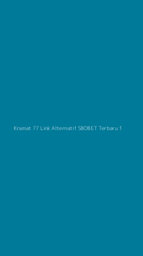 Tampilan Antarmuka Aplikasi Kramat 77 Link Alternatif Sbobet Terbaru - 1
