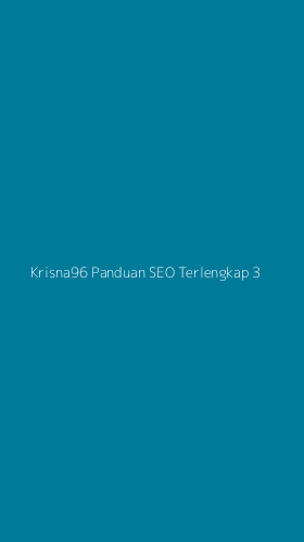 Tampilan Antarmuka Aplikasi Krisna96 Panduan Seo Terlengkap - 3