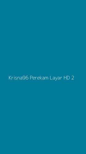 Tampilan Antarmuka Aplikasi Krisna96 Perekam Layar Hd - 2