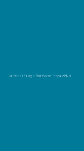 Tampilan Antarmuka Aplikasi Kristal115 Login Slot Gacor Tanpa Vpn - 4