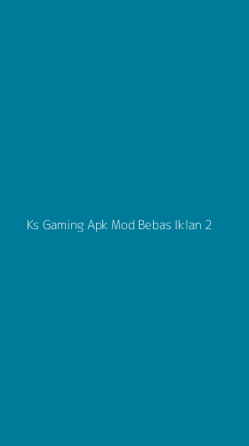 Tampilan Antarmuka Aplikasi Ks Gaming Apk Mod Bebas Iklan - 2