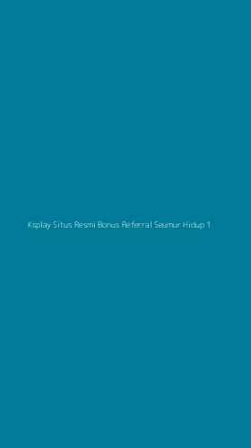 Tampilan Antarmuka Aplikasi Ksplay Situs Resmi Bonus Referral Seumur Hidup - 1