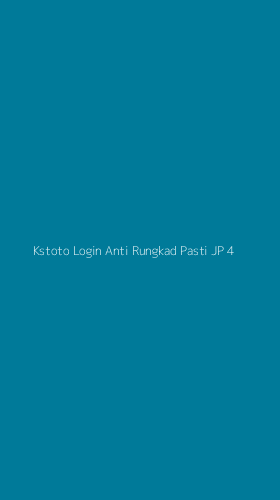 Tampilan Antarmuka Aplikasi Kstoto Login Anti Rungkad Pasti Jp - 4