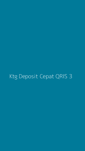 Tampilan Antarmuka Aplikasi Ktg Deposit Cepat Qris - 3