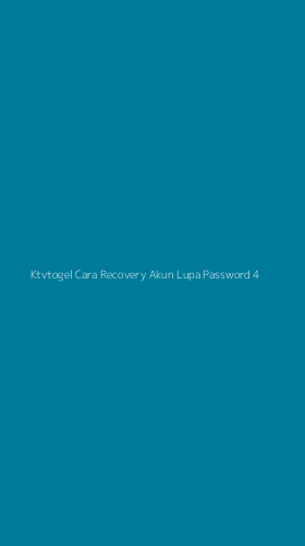 Tampilan Antarmuka Aplikasi Ktvtogel Cara Recovery Akun Lupa Password - 4