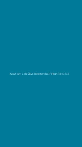 Tampilan Antarmuka Aplikasi Kubutogel Link Situs Rekomendasi Pilihan Terbaik - 2