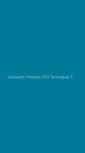Tampilan Antarmuka Aplikasi Kudasakti Panduan Seo Terlengkap - 3