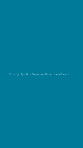 Tampilan Antarmuka Aplikasi Kudatogel Apk Situs Terpercaya Pilihan Utama Player - 4