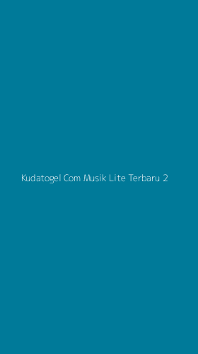 Tampilan Antarmuka Aplikasi Kudatogel Com Musik Lite Terbaru - 2