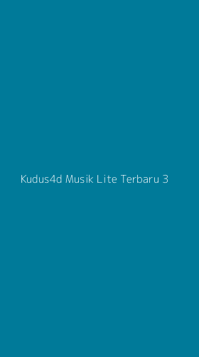 Tampilan Antarmuka Aplikasi Kudus4d Musik Lite Terbaru - 3