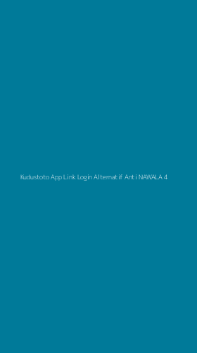 Tampilan Antarmuka Aplikasi Kudustoto App Link Login Alternatif Anti Nawala - 4