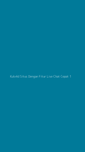 Tampilan Antarmuka Aplikasi Kulo4d Situs Dengan Fitur Live Chat Cepat - 1