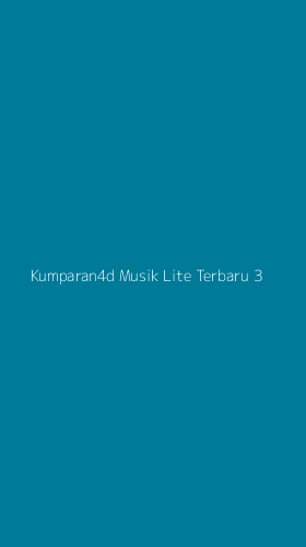 Tampilan Antarmuka Aplikasi Kumparan4d Musik Lite Terbaru - 3