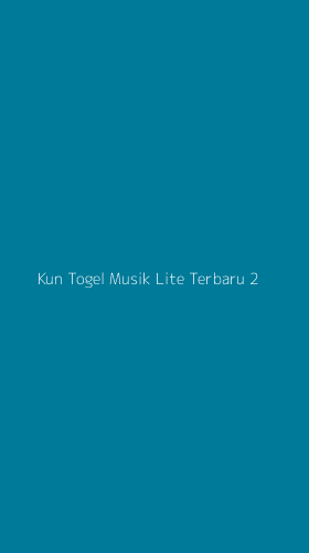Tampilan Antarmuka Aplikasi Kun Togel Musik Lite Terbaru - 2