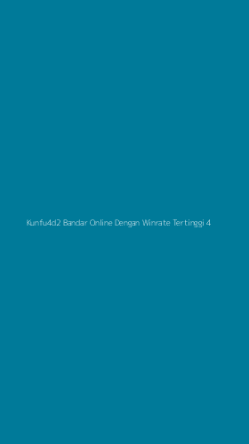 Tampilan Antarmuka Aplikasi Kunfu4d2 Bandar Online Dengan Winrate Tertinggi - 4