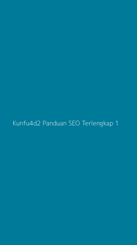 Tampilan Antarmuka Aplikasi Kunfu4d2 Panduan Seo Terlengkap - 1