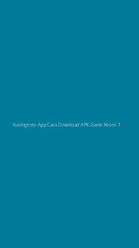 Tampilan Antarmuka Aplikasi Kuningtoto App Cara Download Apk Game Resmi - 1