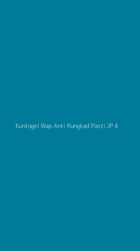 Tampilan Antarmuka Aplikasi Kuntogel Wap Anti Rungkad Pasti Jp - 4