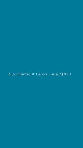 Tampilan Antarmuka Aplikasi Kupon Berhadiah Deposit Cepat Qris - 3