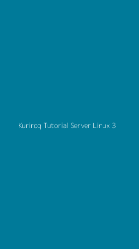 Tampilan Antarmuka Aplikasi Kurirqq Tutorial Server Linux - 3