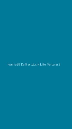 Tampilan Antarmuka Aplikasi Kurnia99 Daftar Musik Lite Terbaru - 3