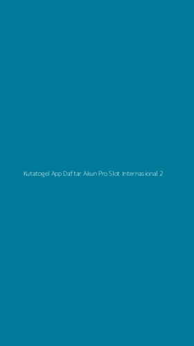 Tampilan Antarmuka Aplikasi Kutatogel App Daftar Akun Pro Slot Internasional - 2