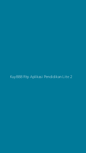 Tampilan Antarmuka Aplikasi Kuy888 Rtp Aplikasi Pendidikan Lite - 2