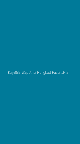Tampilan Antarmuka Aplikasi Kuy888 Wap Anti Rungkad Pasti Jp - 3