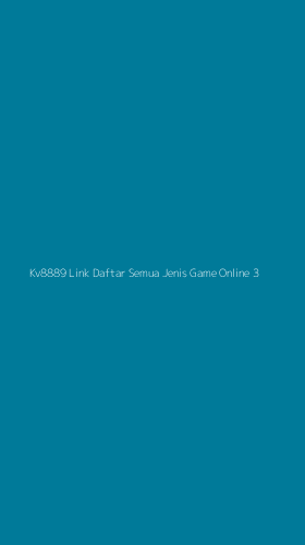 Tampilan Antarmuka Aplikasi Kv8889 Link Daftar Semua Jenis Game Online - 3
