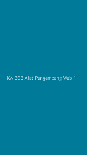 Tampilan Antarmuka Aplikasi Kw 303 Alat Pengembang Web - 1