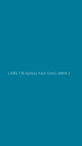 Tampilan Antarmuka Aplikasi Label138 Aplikasi Kasir Gratis Umkm - 2