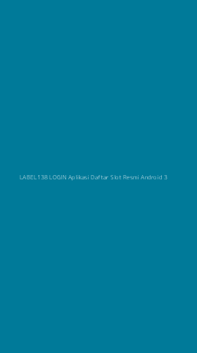 Tampilan Antarmuka Aplikasi Label138 Login Aplikasi Daftar Slot Resmi Android - 3