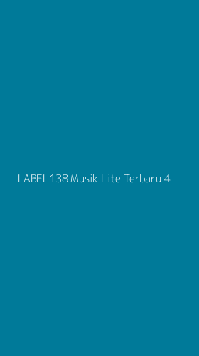 Tampilan Antarmuka Aplikasi Label138 Musik Lite Terbaru - 4