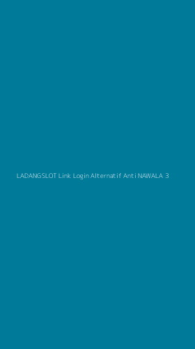 Tampilan Antarmuka Aplikasi Ladangslot Link Login Alternatif Anti Nawala - 3