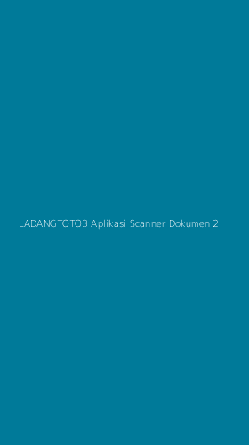 Tampilan Antarmuka Aplikasi Ladangtoto3 Aplikasi Scanner Dokumen - 2