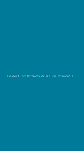 Tampilan Antarmuka Aplikasi Laga4d Cara Recovery Akun Lupa Password - 3