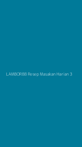 Tampilan Antarmuka Aplikasi Lambor88 Resep Masakan Harian - 3