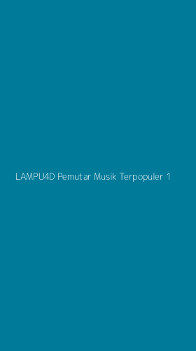 Tampilan Antarmuka Aplikasi Lampu4d Pemutar Musik Terpopuler - 1